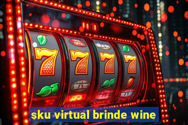 sku virtual brinde wine